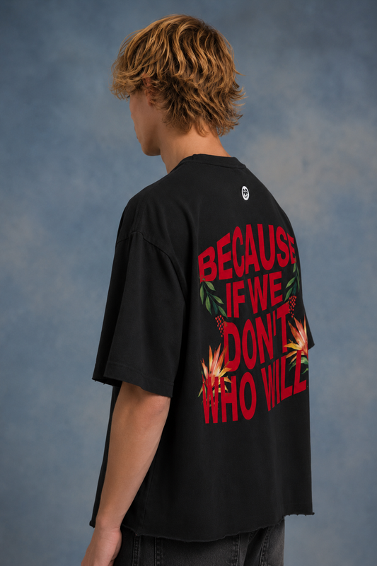BECAUSE IF WE DON'T BOXY OVERSIZED CROPPED LENGTH T-SHIRT (UNISEX)