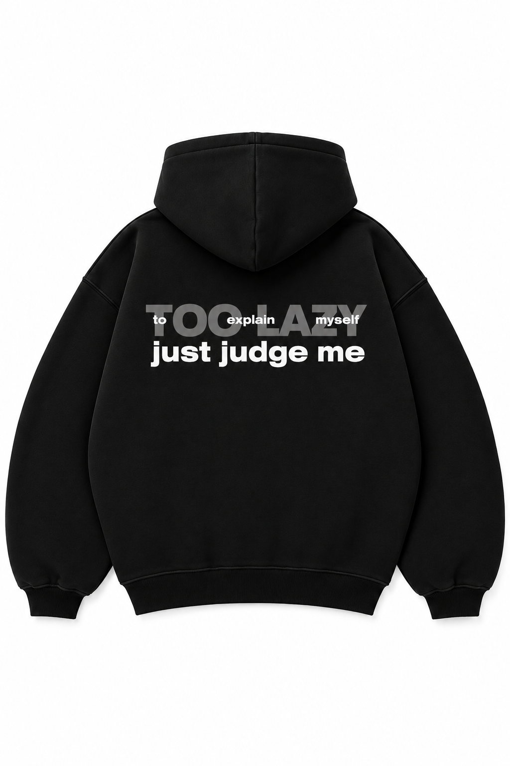 JUST JUDGE ME OVERSIZED UNISEX HOODIE