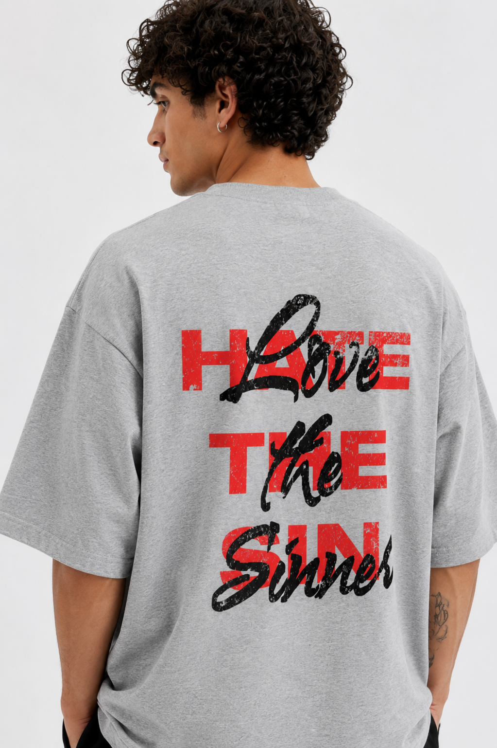 HATE THE SIN LOVE THE SINNER OVERSIZED T-SHIRT